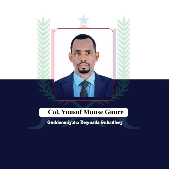 Col. Yuusuf Muuse Guure oo loo magacaabay Guddoomiyaha Degmada Gubadley